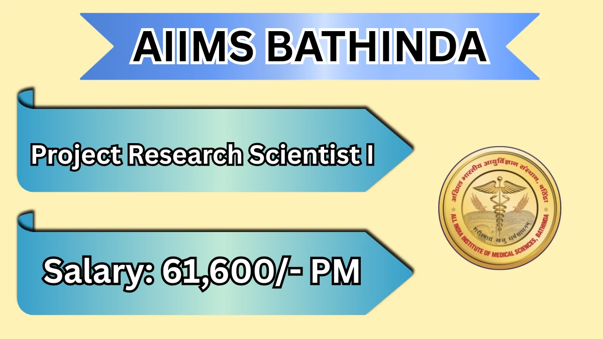 AIIMS Bathinda Project Research Scientist I Recruitment 2026