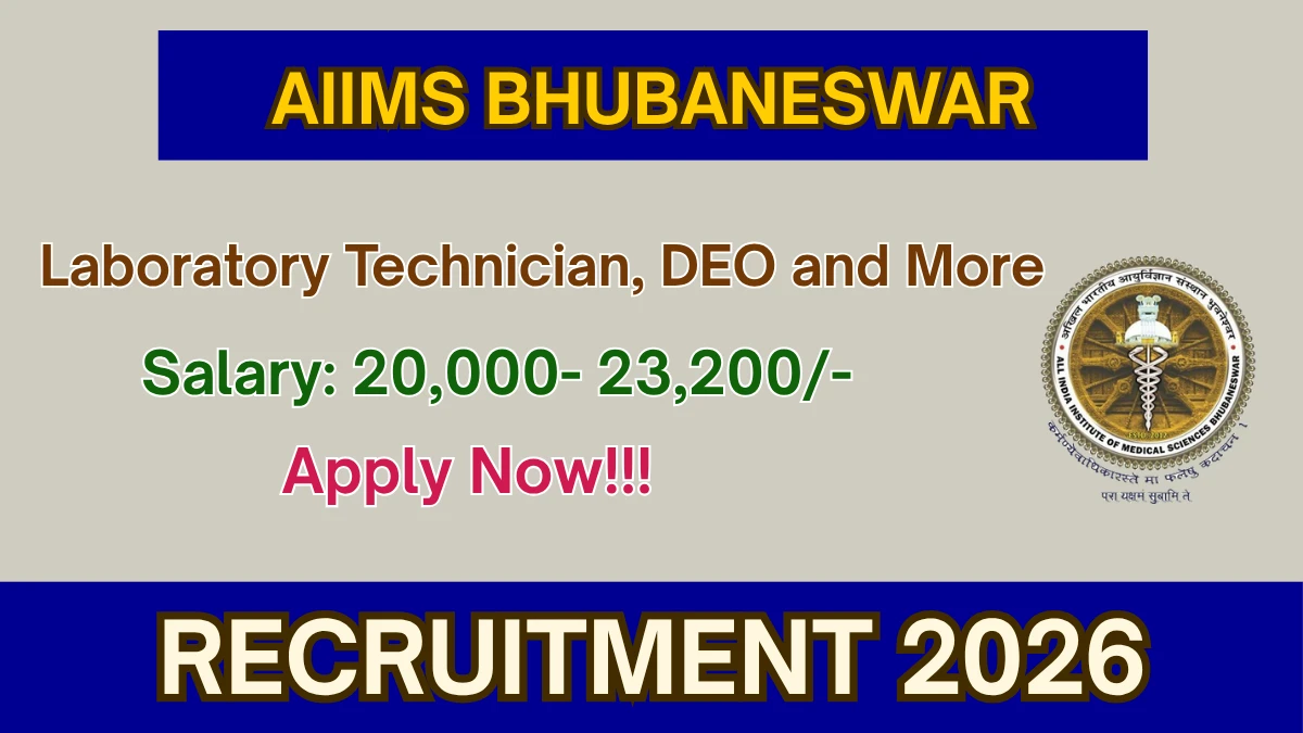 AIIMS Bhubaneswar Recruitment 2026 – Walkin for Laboratory Technician, DEO and More Posts