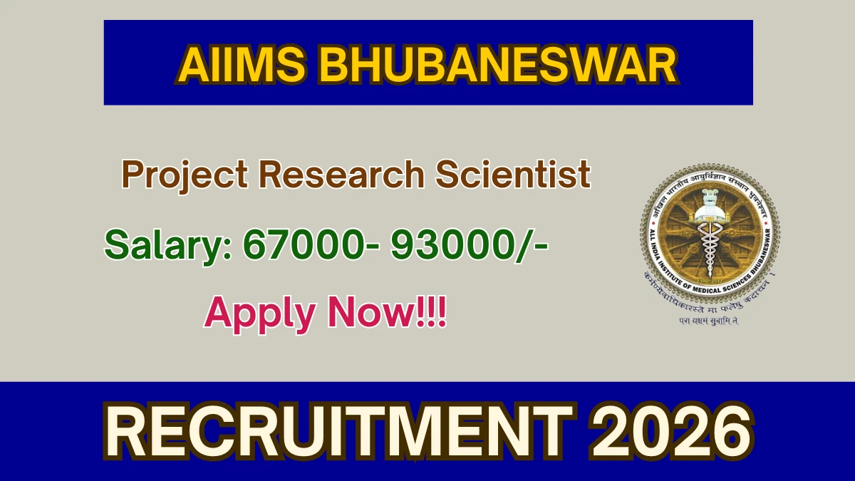 AIIMS Bhubaneswar Recruitment 2026 – Apply Online for Project Research Scientist Posts