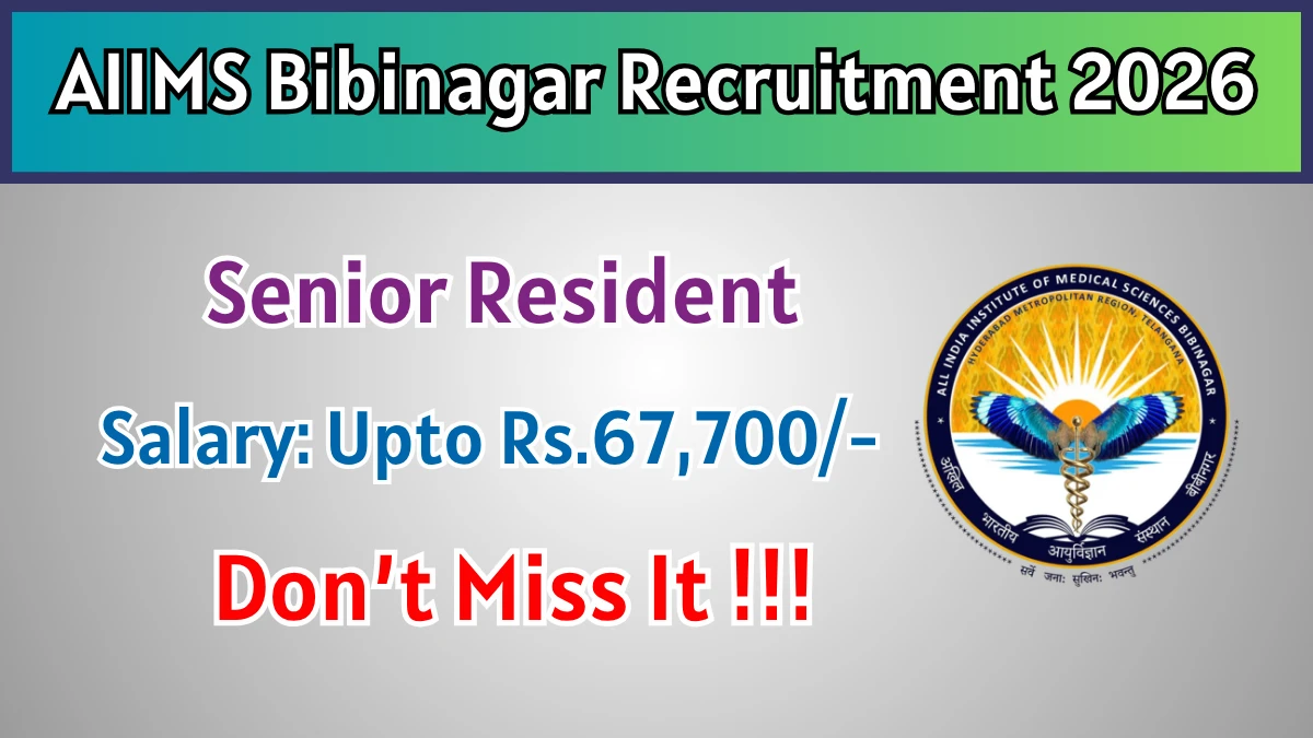 AIIMS Bibinagar Recruitment 2026 – Apply Online for 21 Senior Resident Posts