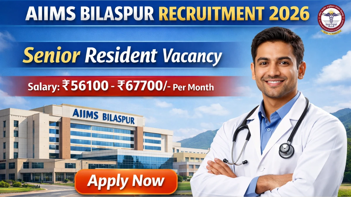 AIIMS Bilaspur Senior Resident Recruitment 2026