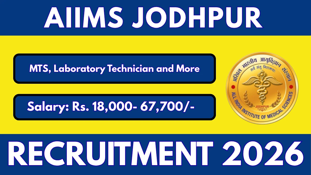 AIIMS Jodhpur Recruitment 2026 – Walkin for MTS, Laboratory Technician and More Posts