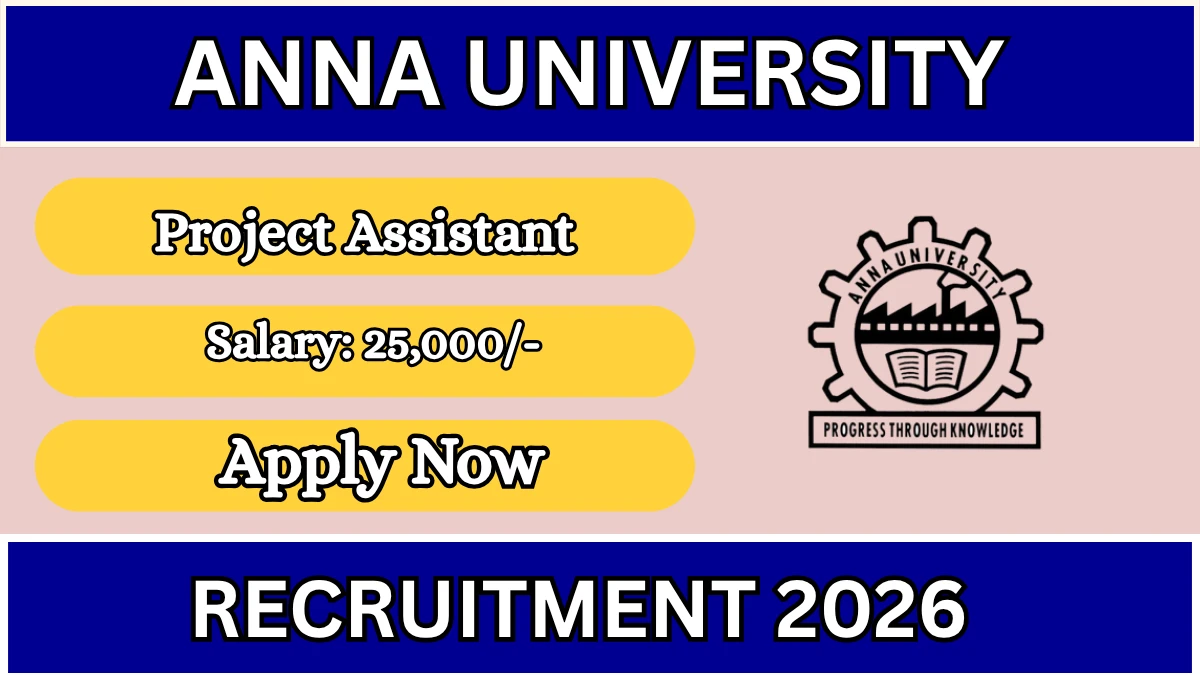 Anna University Project Assistant Recruitment 2026