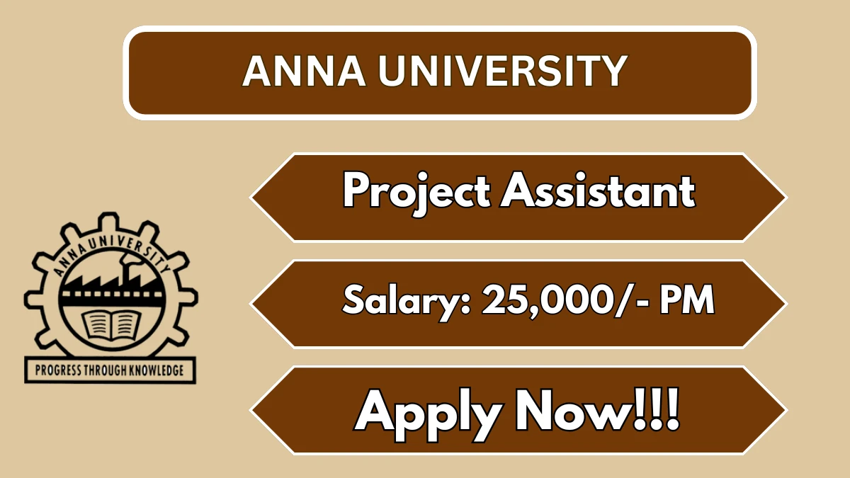 Anna University Project Assistant Recruitment 2026