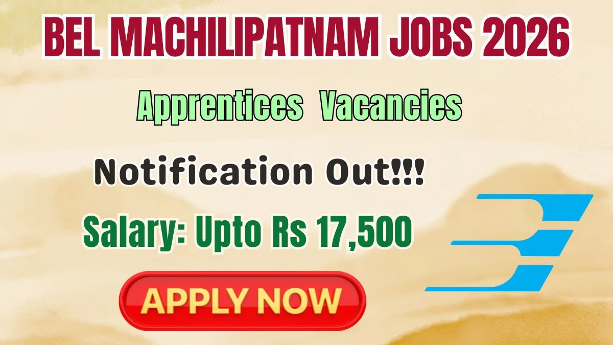 BEL Machilipatnam Apprentices Recruitment 2026 – Walk in for Graduate / Technician Apprentices Posts