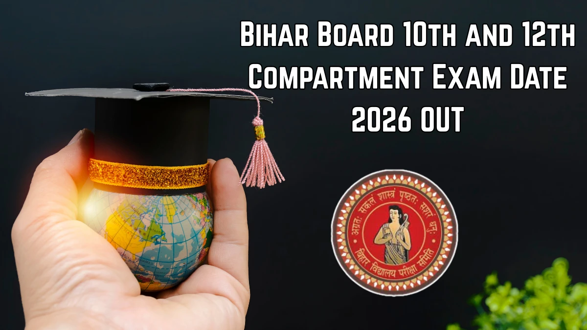 Bihar Board 10th & 12th Compartment Exam Date 2026 OUT