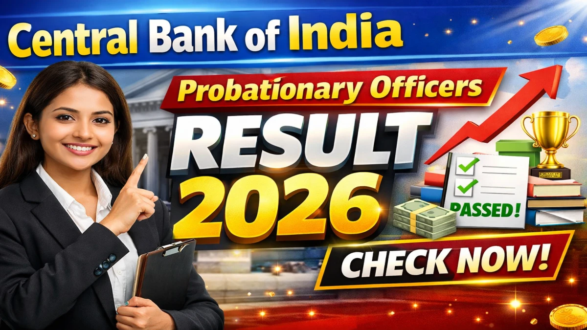 Central Bank of India Probationary Officer Result 2026 OUT (Direct Link)