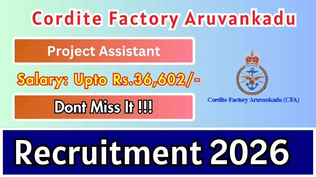 Cordite Factory Aruvankadu Recruitment 2026