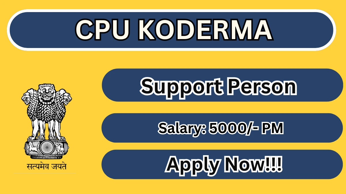 CPU Koderma Support Person Recruitment 2026