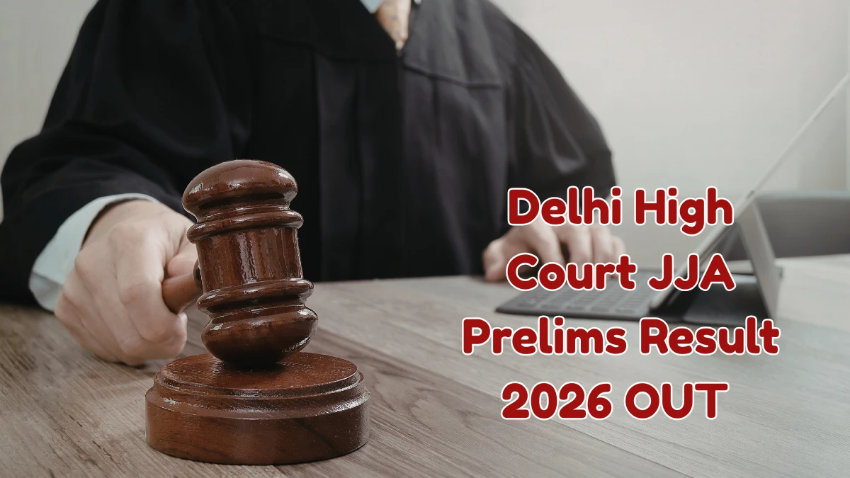 Delhi High Court JJA Prelims Result 2026 OUT (Direct Link)