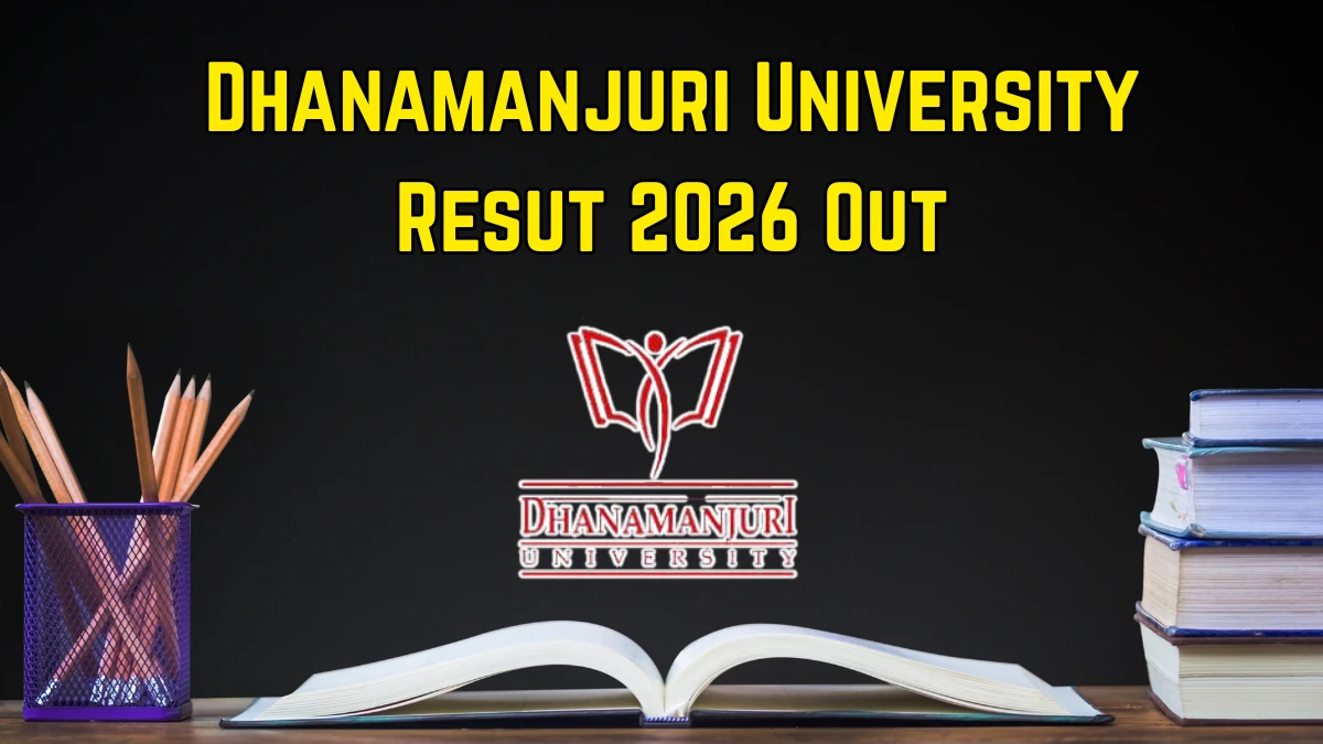 Dhanamanjuri University BA Result 2026 Out