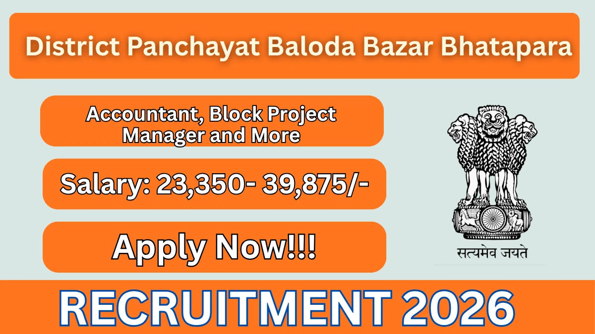 District Panchayat Baloda Bazar Bhatapara Recruitment 2026