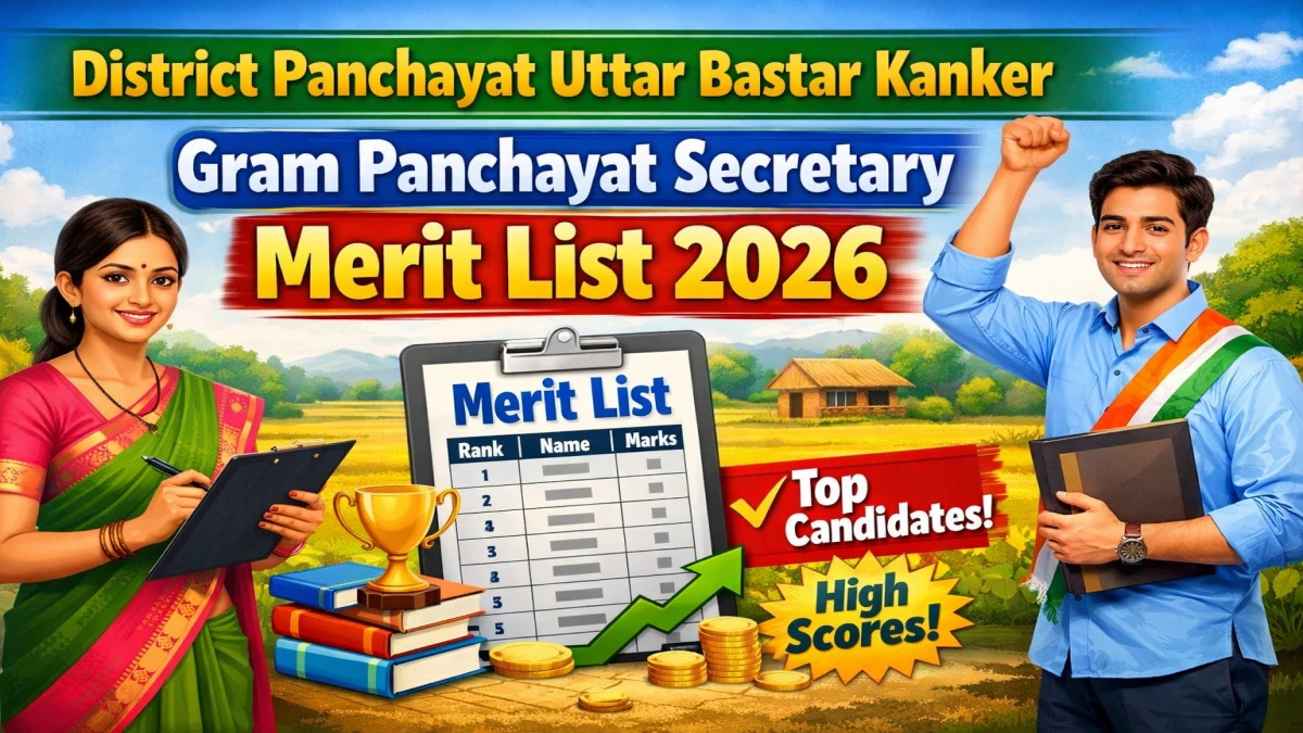 District Panchayat Uttar Bastar Kanker Gram Panchayat Secretary Merit List 2026 OUT (Direct Link)