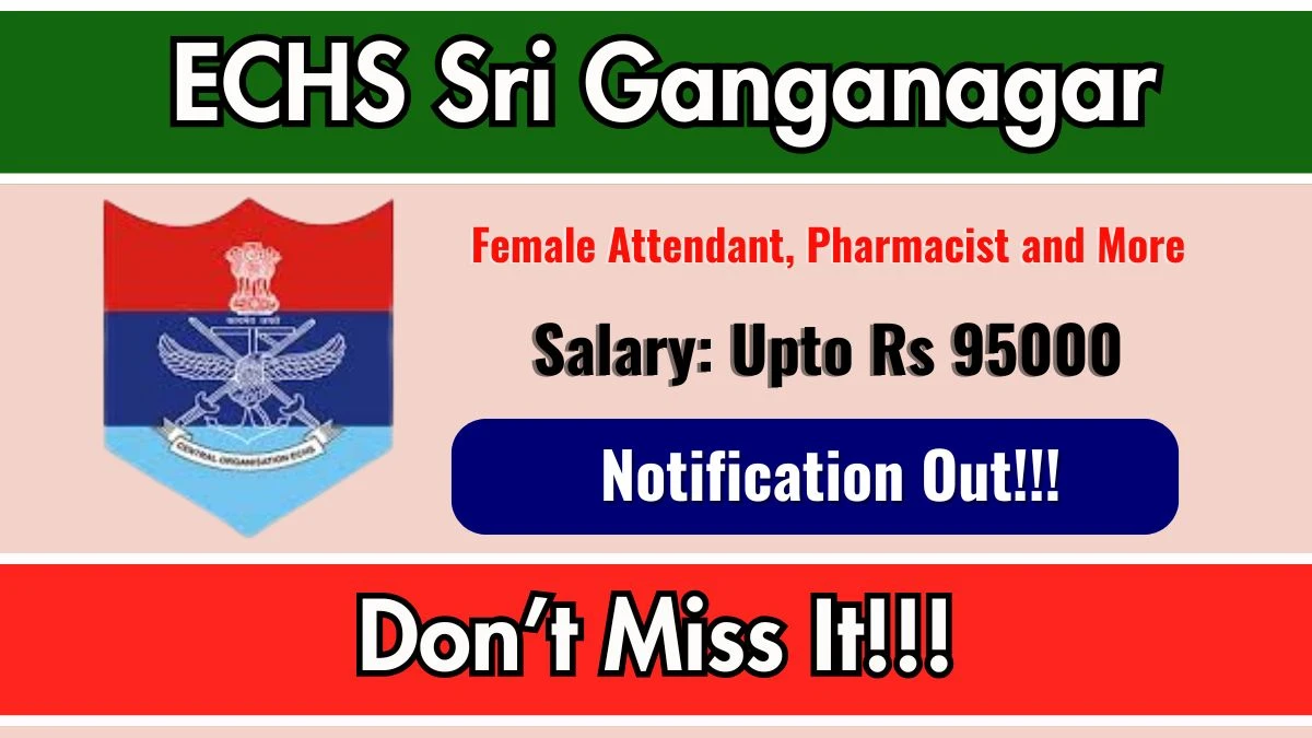 ECHS Sri Ganganagar Recruitment 2026
