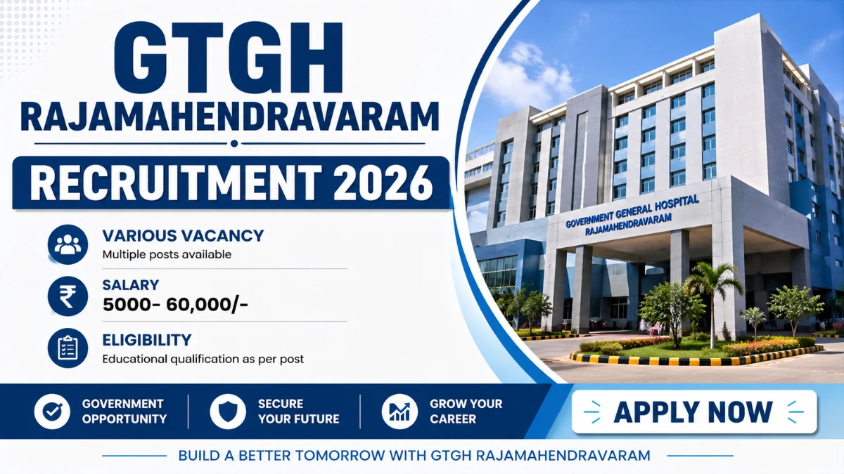 GTGH Rajamahendravaram Recruitment 2026 – Apply Offline for 11 Chowkedar, Ward Boy and More Posts