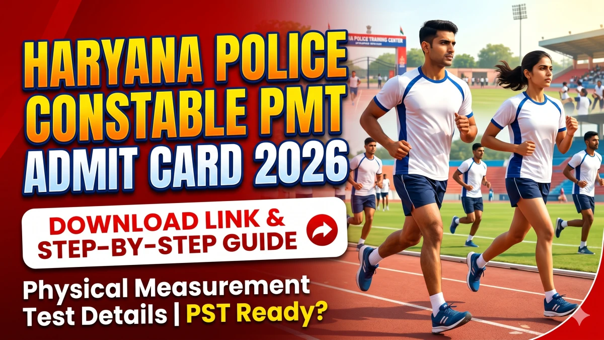 Haryana Police Constable PMT Admit Card 2026 (Out)