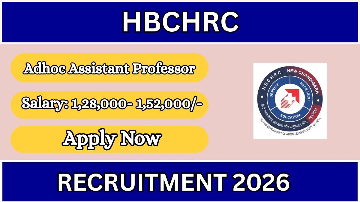 HBCHRC Adhoc Assistant Professor Recruitment 2026