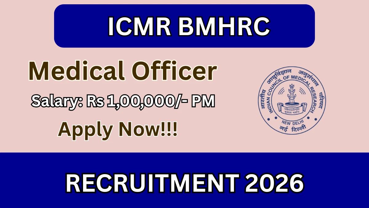ICMR BMHRC Medical Officer Recruitment 2026