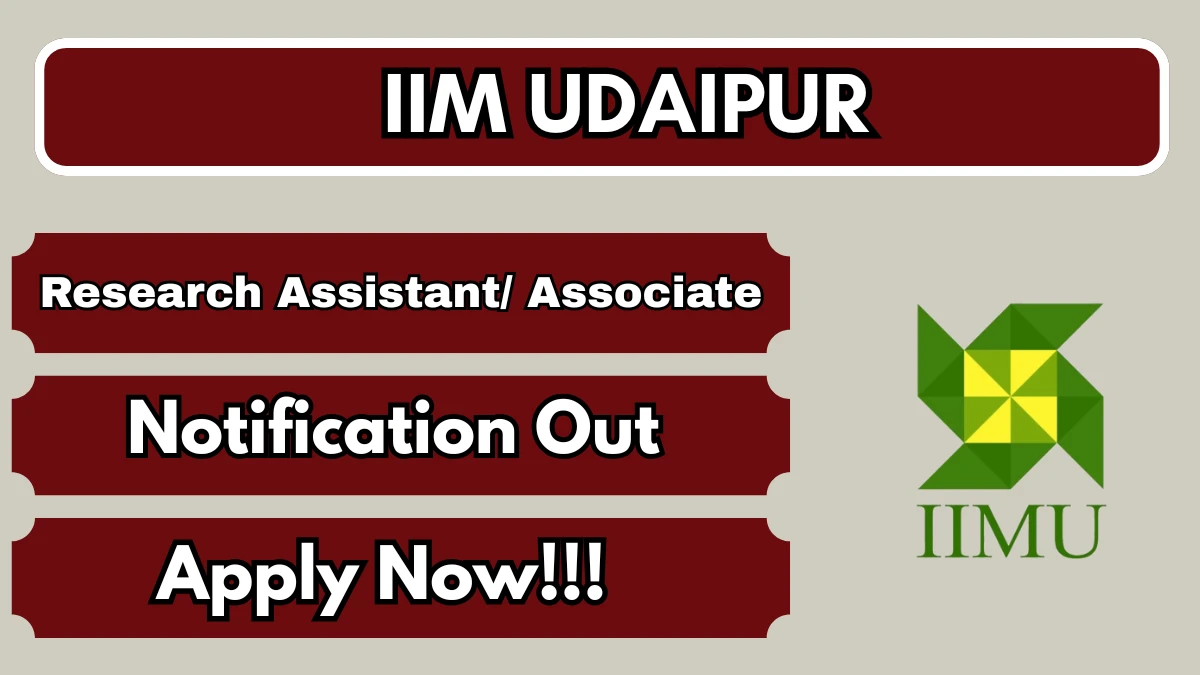 IIM Udaipur Research Assistant/Associate Recruitment 2026