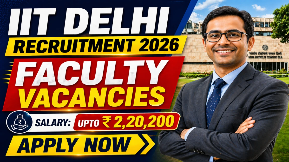 IIT Delhi Faculty Recruitment 2026