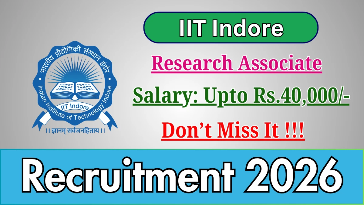IIT Indore Research Associate Recruitment 2026