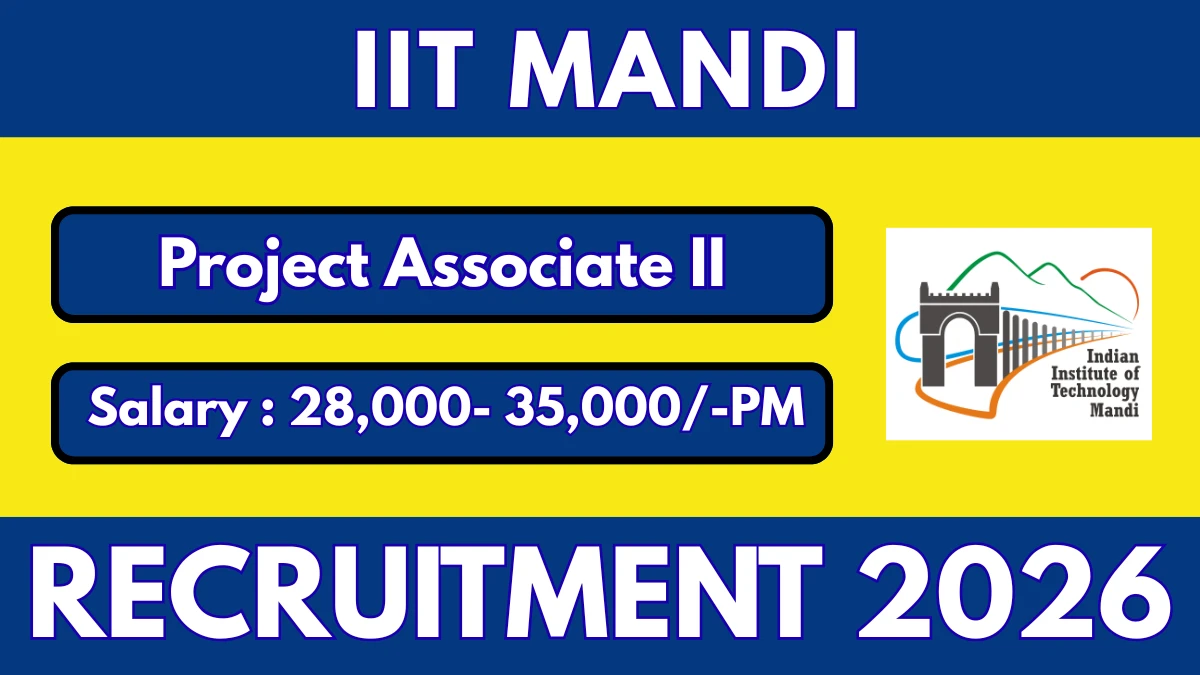 IIT Mandi Project Associate II Recruitment 2026