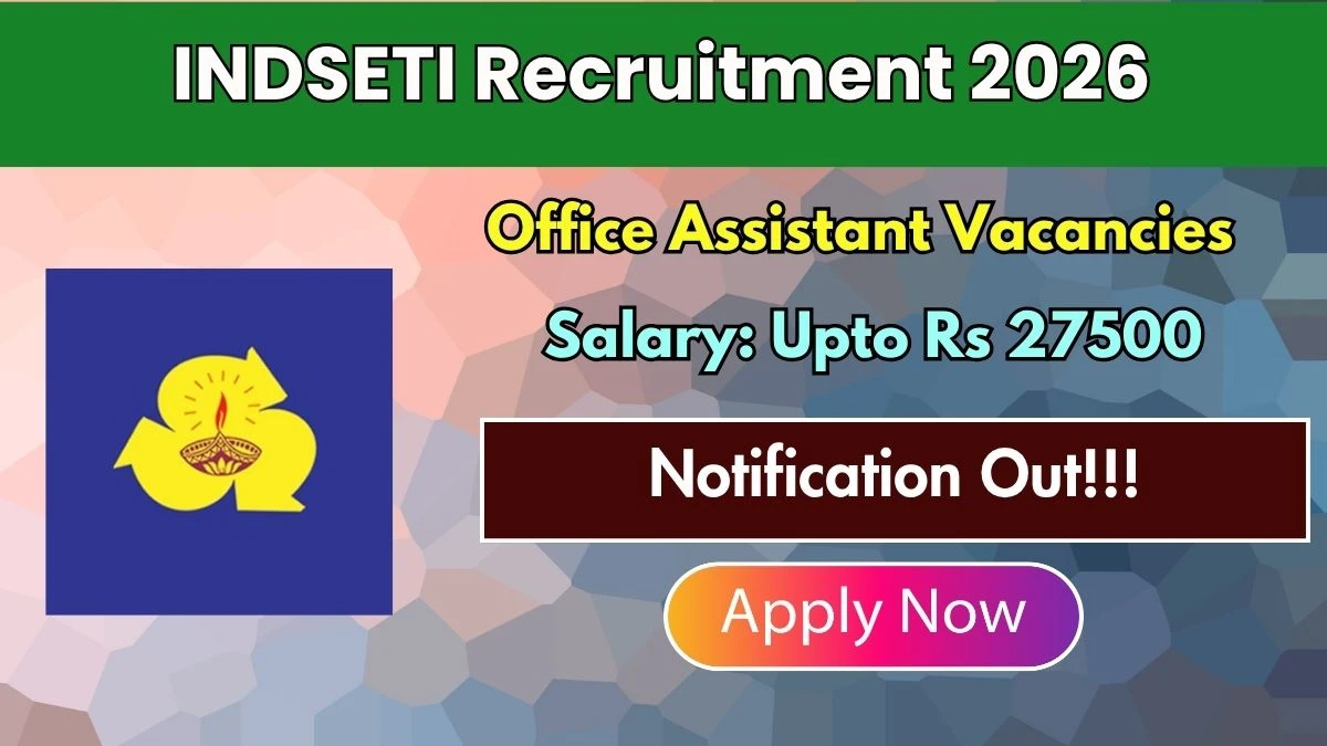 INDSETI Office Assistant Recruitment 2026