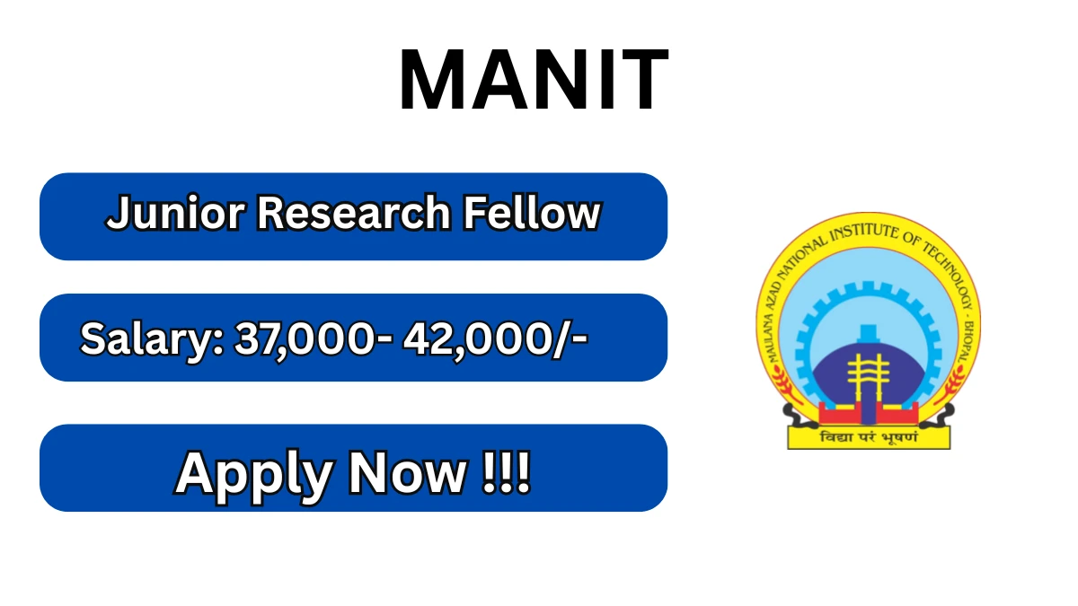MANIT Bhopal Junior Research Fellow Recruitment 2026