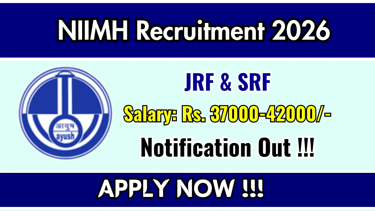 NIIMH Recruitment 2026 – Apply Online for Junior and Senior Research Fellow Posts