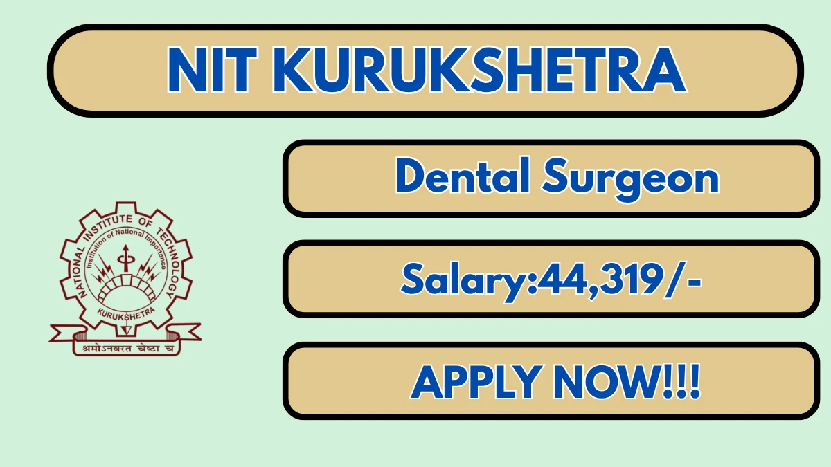 NIT Kurukshetra Dental Surgeon Recruitment 2026