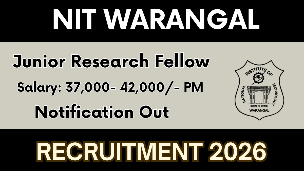 NIT Warangal Junior Research Fellow Recruitment 2026