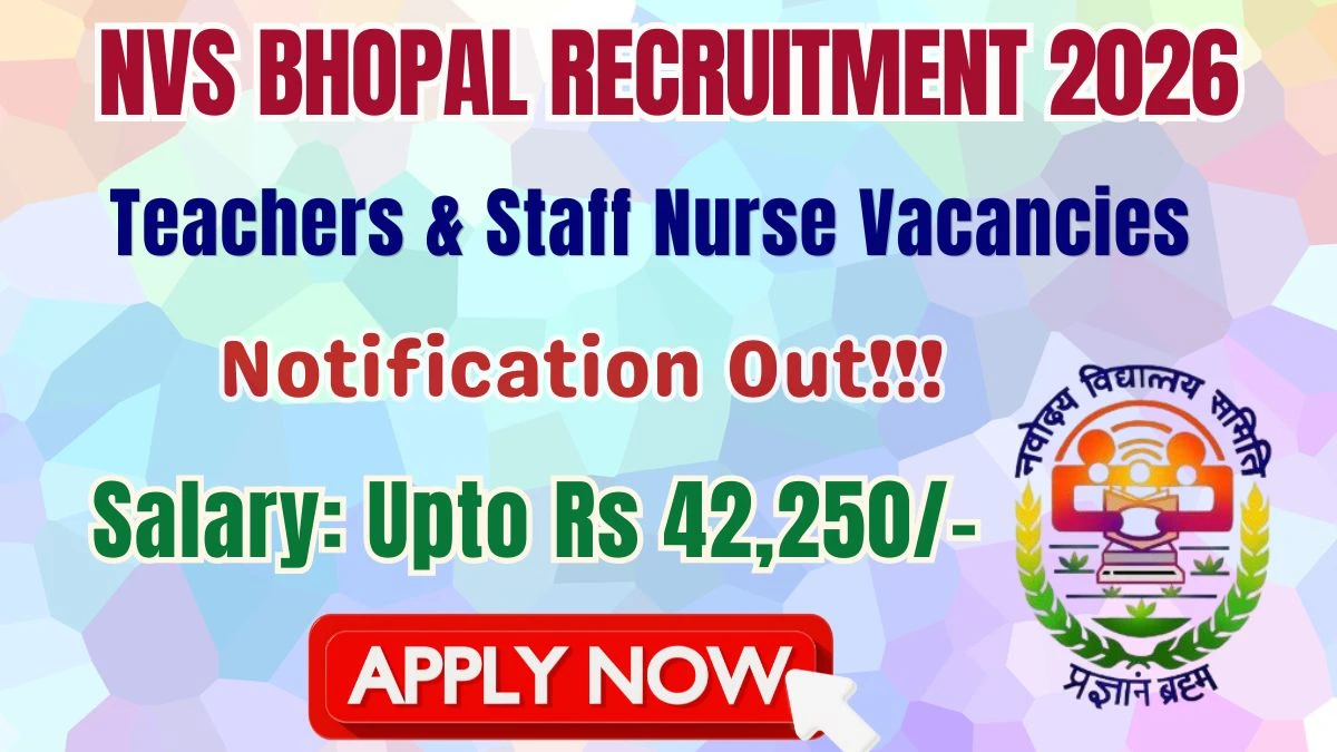 NVS Bhopal Recruitment 2026 Notification Out