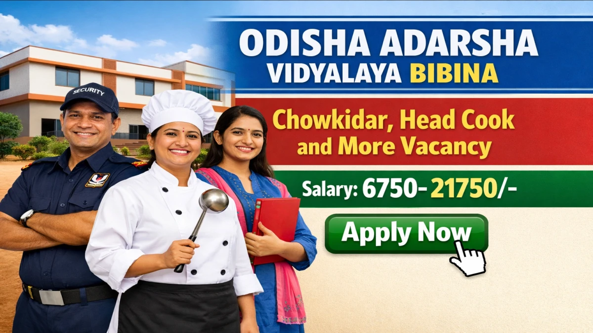 OAV Bibina Recruitment 2026 – Apply Offline for Chowkidar, Head Cook and More Posts