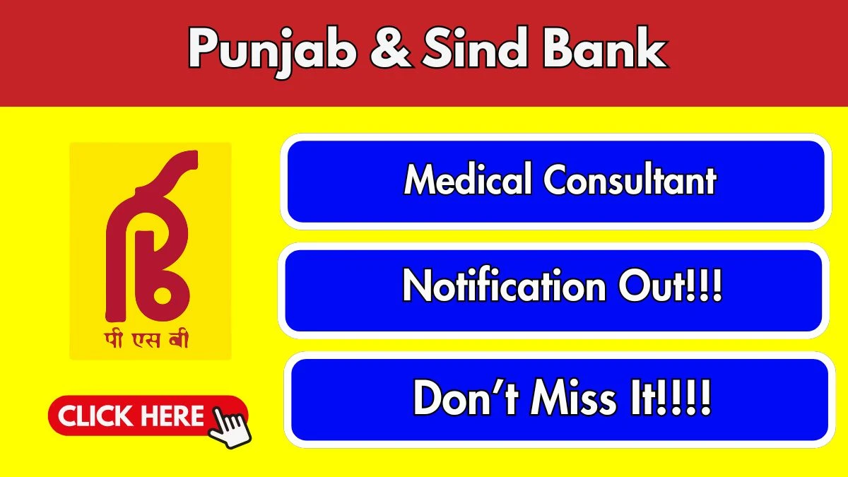 Punjab & Sind Bank Medical Consultant Recruitment 2026