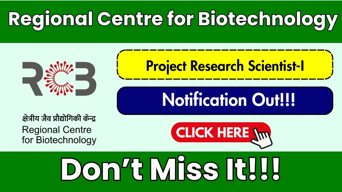 Regional Centre for Biotechnology Project Research Scientist I Recruitment 2026