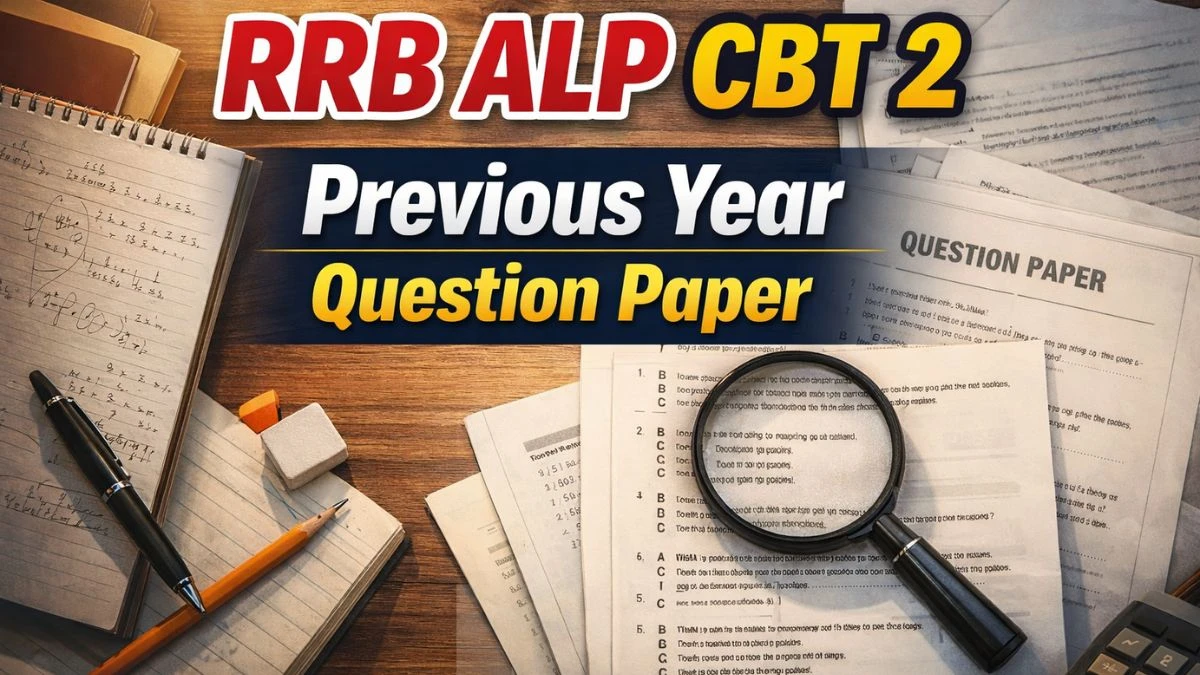 RRB ALP CBT 2 Previous Year Question Paper: Download PDF Here