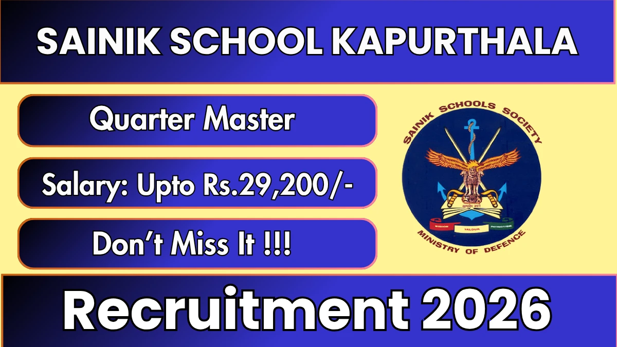 Sainik School Kapurthala Quarter Master Recruitment 2026