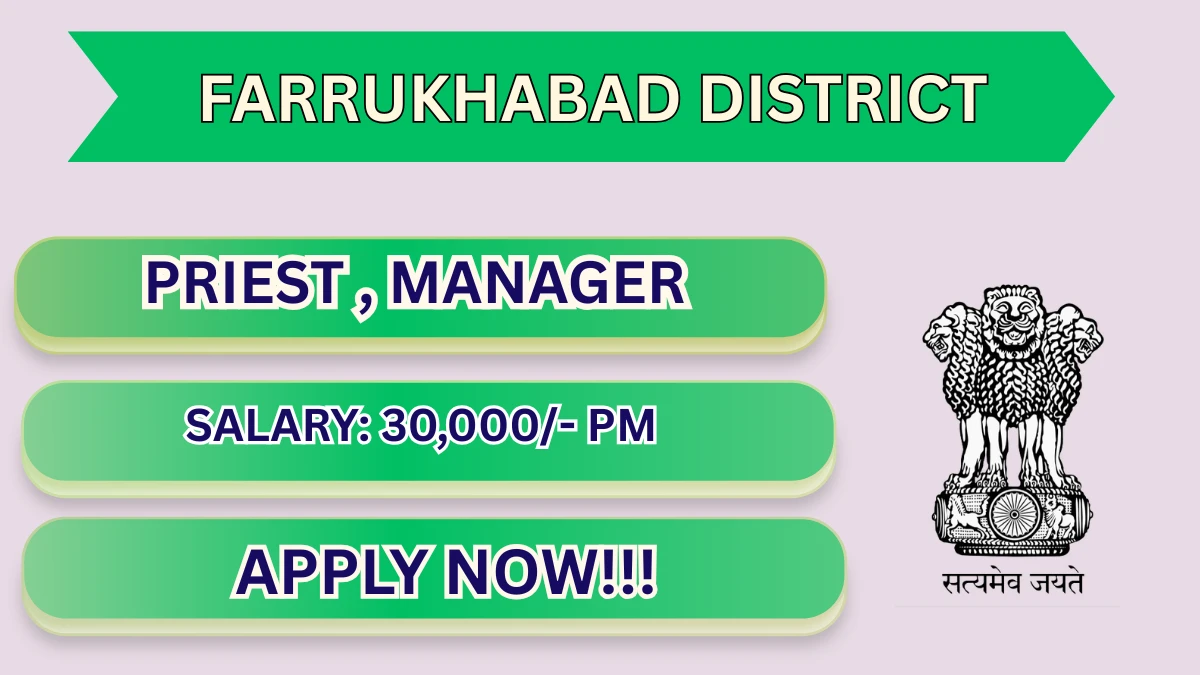 Farrukhabad District Recruitment 2026 – Walkin for Priest, Manager Posts