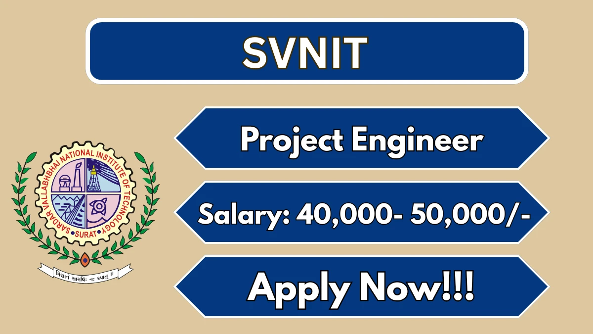 SVNIT Recruitment 2026 – Walkin for Project Engineer Posts