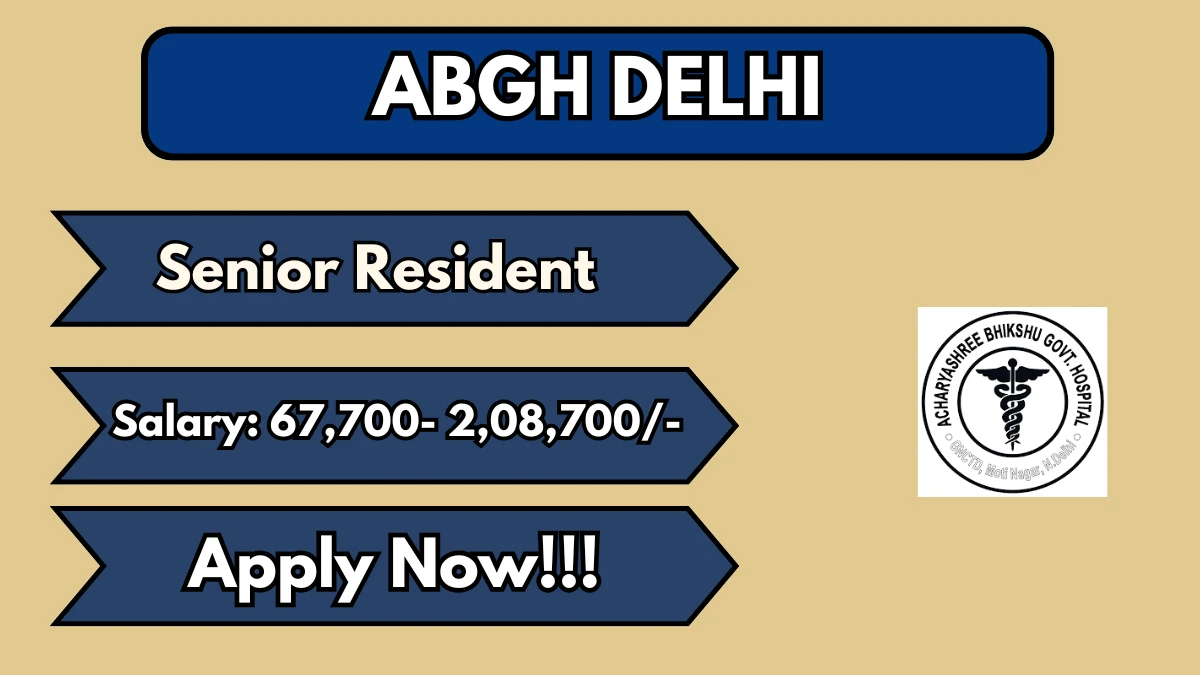 ABGH Delhi Senior Resident Recruitment 2026