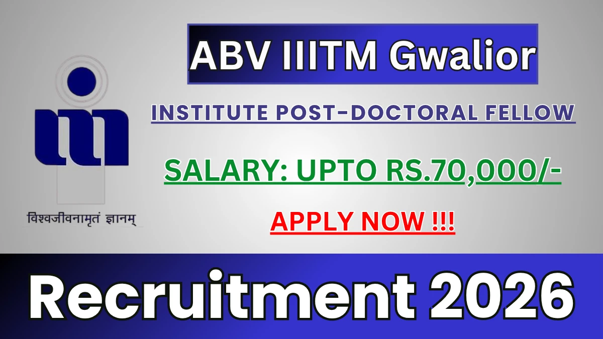 ABV IIITM Gwalior Post-Doctoral Fellow Recruitment 2026