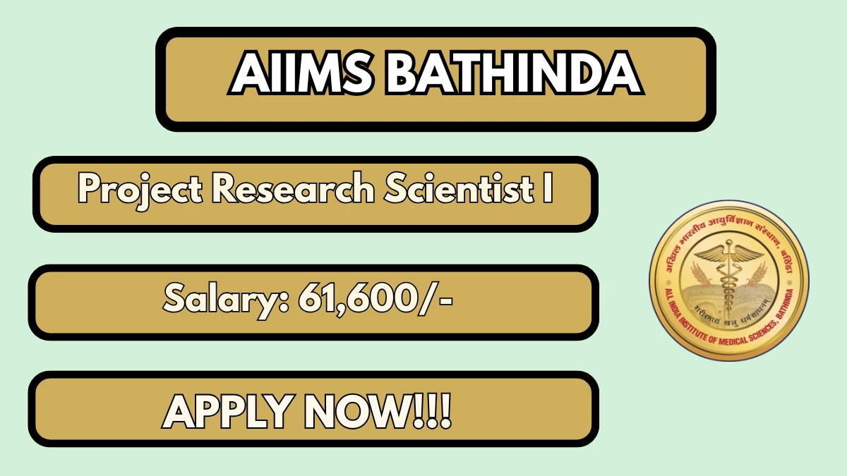 AIIMS Bathinda Project Research Scientist I Recruitment 2026
