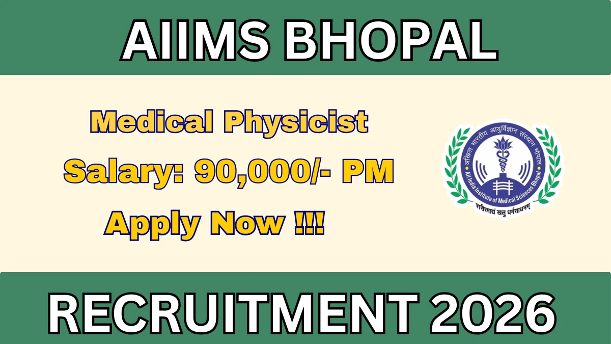 AIIMS Bhopal Medical Physicist Recruitment 2026