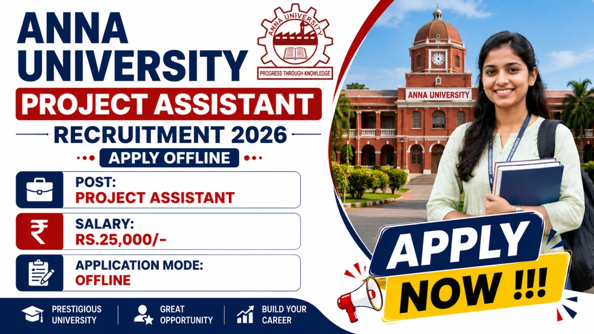 Anna University Project Assistant Recruitment 2026