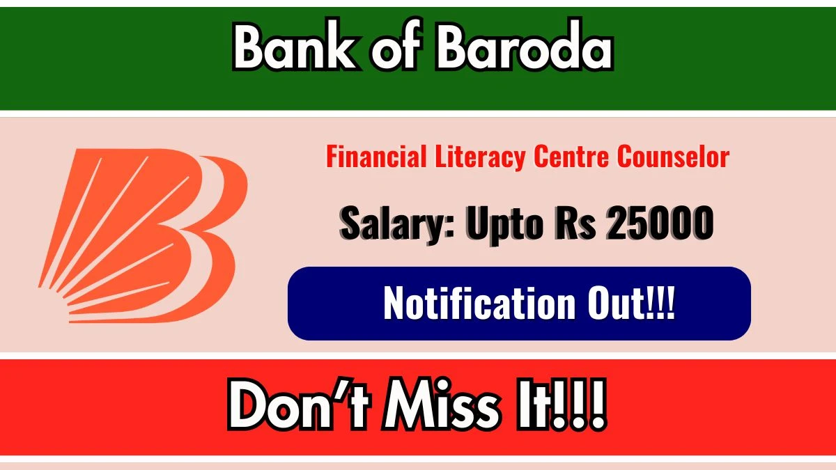 Bank of Baroda Financial Literacy Centre Counselor Recruitment 2026