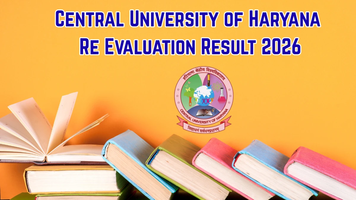Central University of Haryana Re Evaluation Result 2026 Out