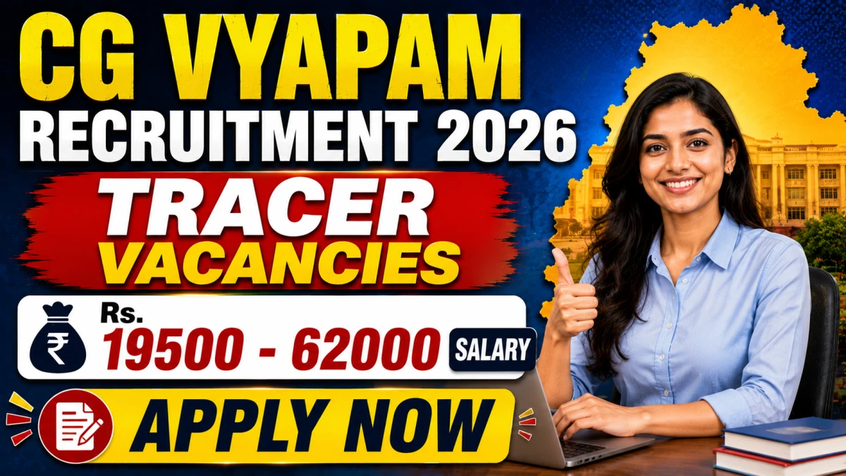CG Vyapam Tracer Recruitment 2026