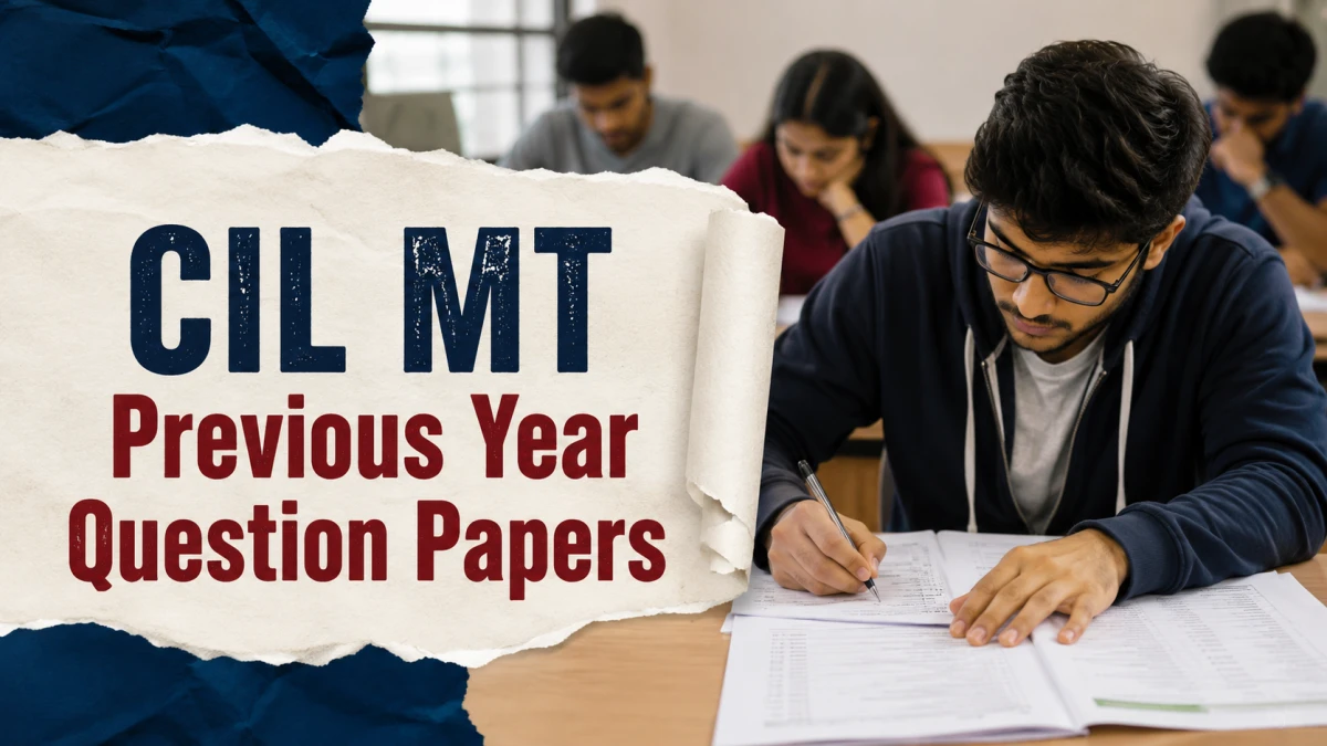 CIL MT Previous Year Question Papers: Download PDF Here
