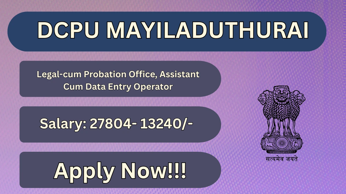 DCPU Mayiladuthurai Recruitment 2026 – Apply Offline for Legal-cum-Probation Officer / Assistant Cum Data Entry Operator Posts