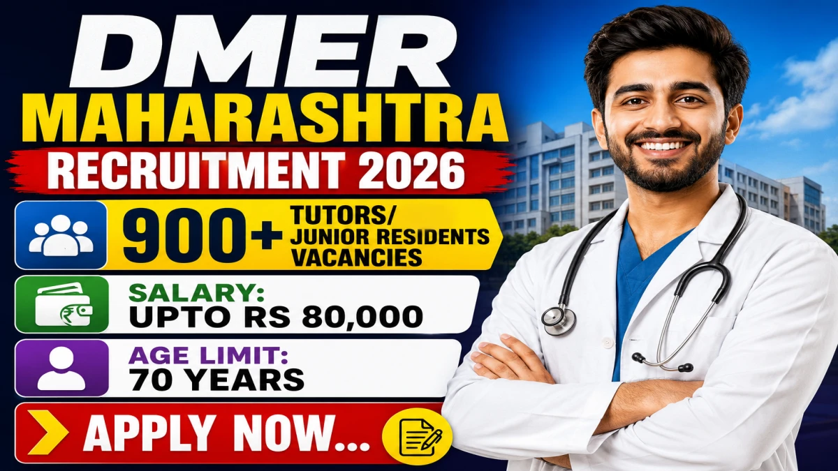 DMER Maharashtra Tutors/Junior Residents Recruitment 2026 Notification Out